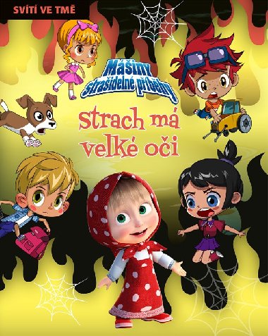 Miny straideln pbhy - Strach m velk oi - Egmont