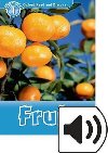 Oxford Read and Discover Level 1: Fruit with Mp3 Pack - kolektiv autor
