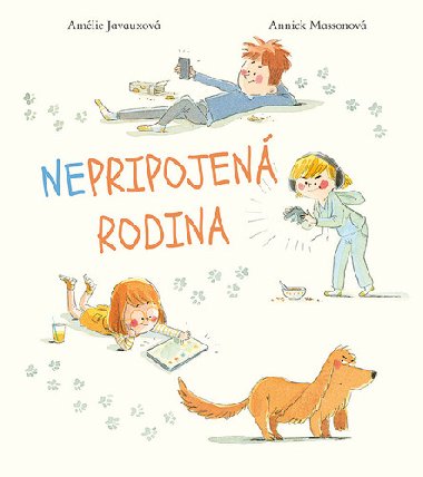 Nepripojená rodina - Amelie Javauxová; Annick Massonová