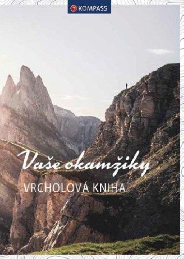 Vrcholová kniha - Vaše okamžiky - Kompass