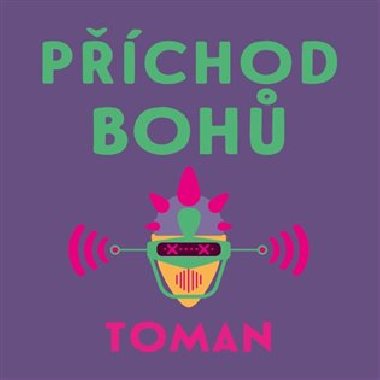 Pchod boh - Vlastislav Toman