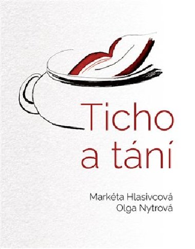 Ticho a tn - Markta Hlasivcov,Olga Nytrov