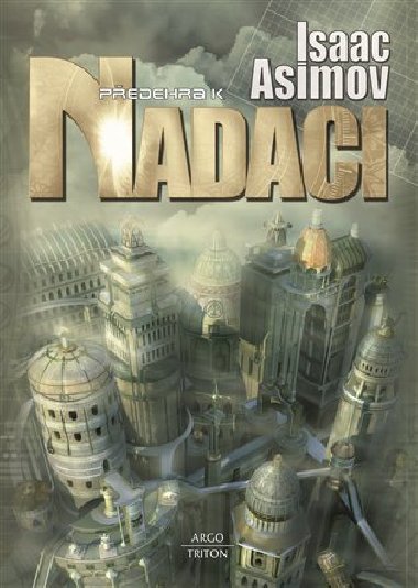 Pedehra k nadaci - Isaac Asimov