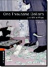 Oxford Bookworms Playscripts New Edition 2 One Thousand Dollars - kolektiv autorů