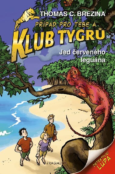 Klub Tygrů - Jed červeného leguána - Thomas C. Brezina