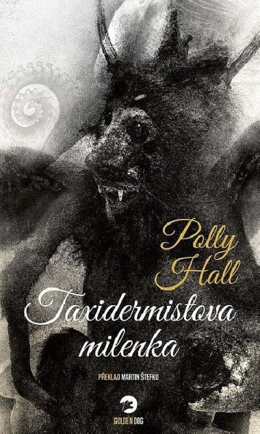 Taxidermistova milenka - Polly Hall