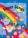 Super Songs: Songs for Very Young Learners - kolektiv autor