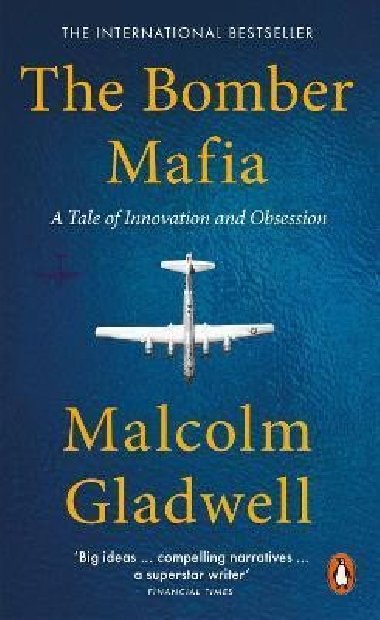 The Bomber Mafia - Gladwell Malcolm