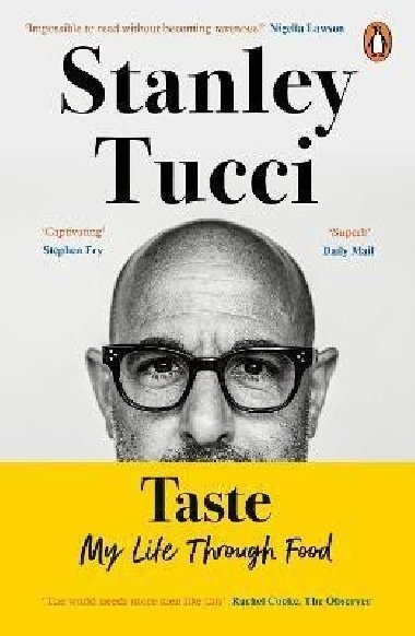 Taste : My Life Through Food - Tucci Stanley