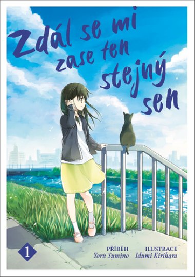 Zdl se mi zase ten stejn sen 1 - Yoru Sumino; Izumi Kirihara