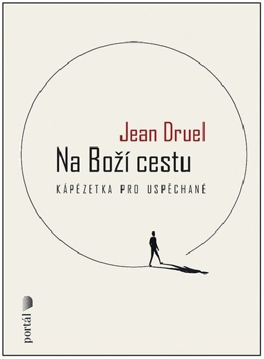 Na Boží cestu - Kápézetka pro uspěchané - Jean Druel