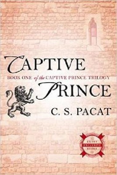 Captive Prince : Book One of the Captive Prince Trilogy - Pacat C.S.