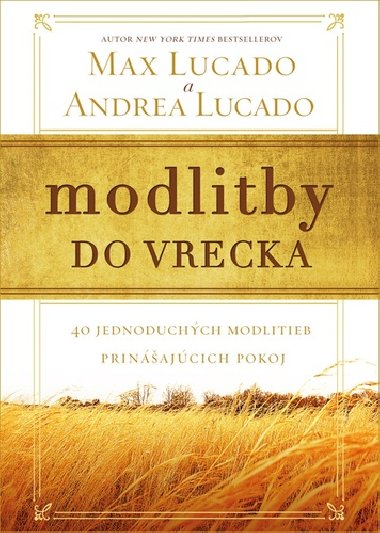 Modlitby do vrecka - Max Lucado; Andrea Lucado