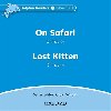 Dolphin Readers 1 - on Safari / Lost Kitten Audio CD - kolektiv autor
