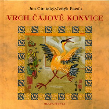 Vrch ajov konvice - Jan Cimick; Jan Antonn Pack
