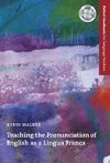 Oxford Handbooks for Language Teachers: Teaching Pronounciation of English As a Lingua Franca - kolektiv autor
