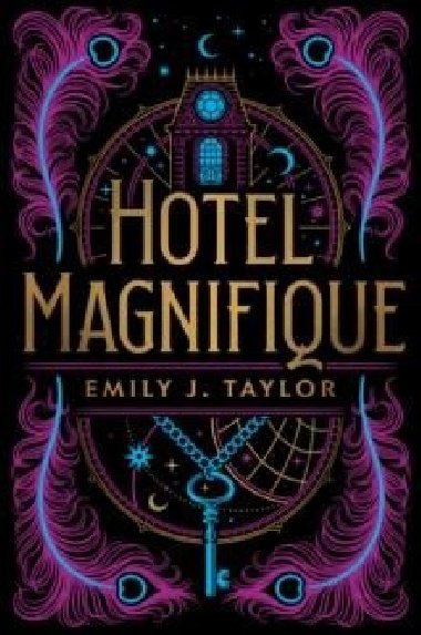 Hotel Magnifique - Taylor Emily J.