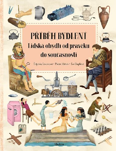 Pbh bydlen - Lidsk obydl od pravku do souasnosti - tpnka Sekaninov