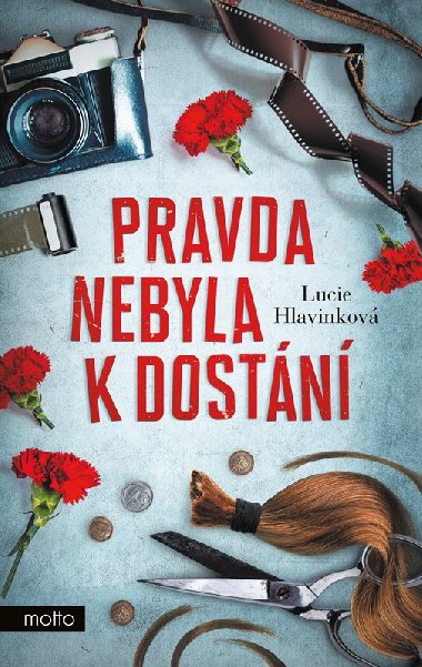 Pravda nebyla k dostn - Lucie Hlavinkov