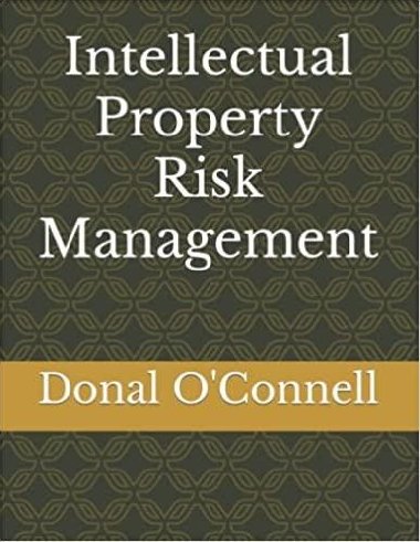 Intellectual Property Risk Management - O`Connell Donal