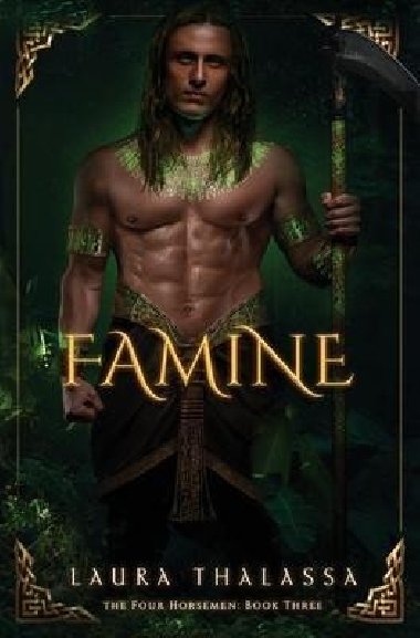 Famine (The Four Horsemen 3) - Thalassa Laura