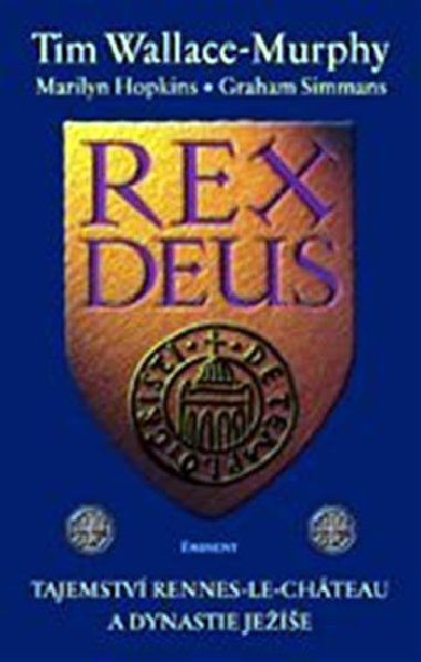 Rex deus - Tim Wallace-Murphy
