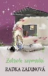 Zahrada zapomnn - Radka Zadinov