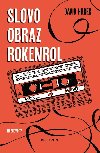 Slovo, obraz, rokenrol - David Hrbek