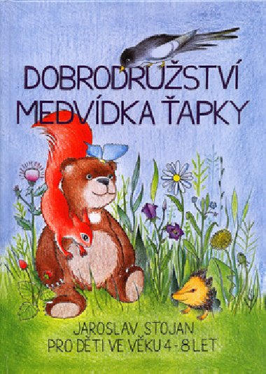 Dobrodrustv medvdka apky - Jaroslav Stojan