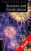 Oxford Bookworms Factfiles New Edition 2 Seasons and Celebrations with Audio Mp3 Pack - kolektiv autorů