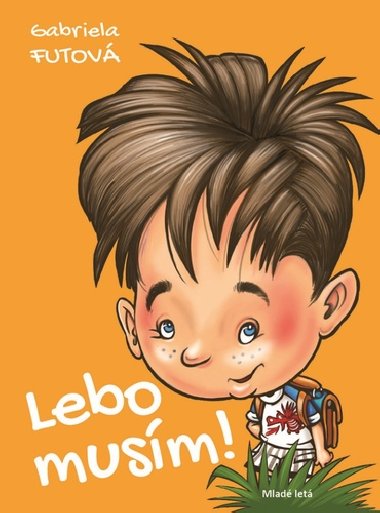 Lebo musím! - Gabriela Futová