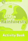 Oxford Read and Discover Level 3: Life in the Rainforests Activity Book - kolektiv autor