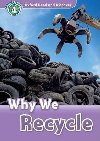 Oxford Read and Discover Level 4: Why We Recycle - kolektiv autorů