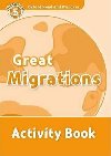 Oxford Read and Discover Level 5: Great Migrations Activity Book - kolektiv autorů