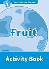 Oxford Read and Discover Level 1: Fruit Activity Book - kolektiv autor