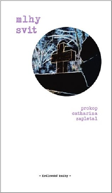 Mlhy svit - Prokop Catharina Zapletal