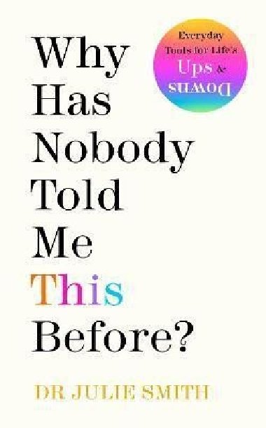 Why Has Nobody Told Me This Before? - Smith Julie