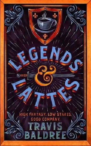 Legends & Lattes - Baldree Travis