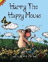 Harry the Happy Mouse : Teaching children to be kind to each other. - N.g.k.