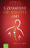 Uzdraven od bolesti zad - Propojen tla a mysli - John E. Sarno