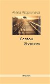 Cestou ivotem - Alena Wagnerov