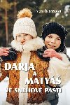 Darja a Maty ve snhov pasti - ehkov Vra