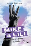 Mike a Lili - Když dva jsou náhle tři - Lenka Češková