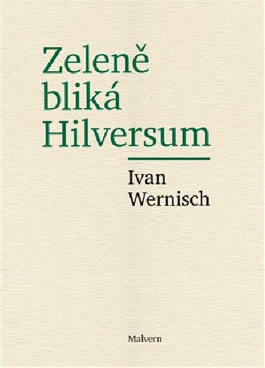 Zelen blik Hilversum - Ivan Wernisch