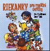 Riekanky pre malik detiky - Iva Mulkov; Josef Quis