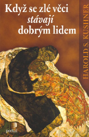 Kdy se zl vci stvaj dobrm lidem - Harold S. Kushner
