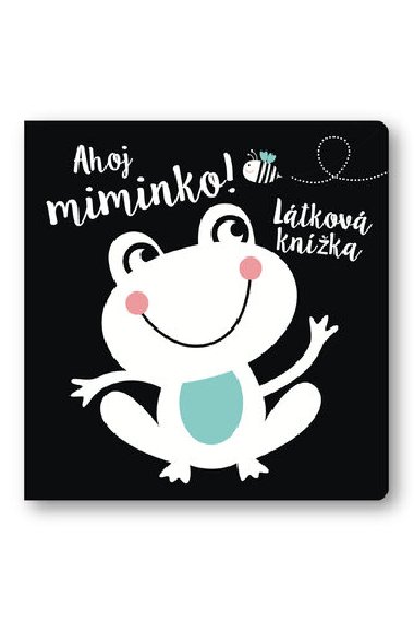 Ahoj miminko! Ltkov knka - neuveden