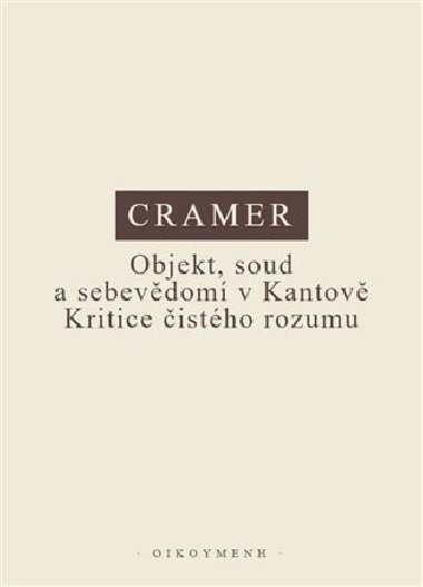Objekt, soud a sebevdom v Kantov Kritice istho rozumu - Conrad Cramer