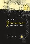 Pod Zahradou - Tenzatracenejkocour - Marie Lopourov