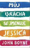 Mj brcha se jmenuje Jessica - John Boyne